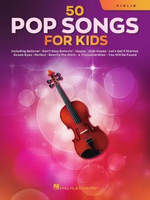 50 Pop Songs for Kids for Violin