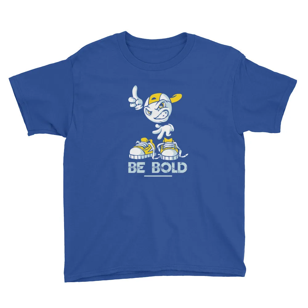 Be Bold - WYSP - Youth Short Sleeve T-Shirt