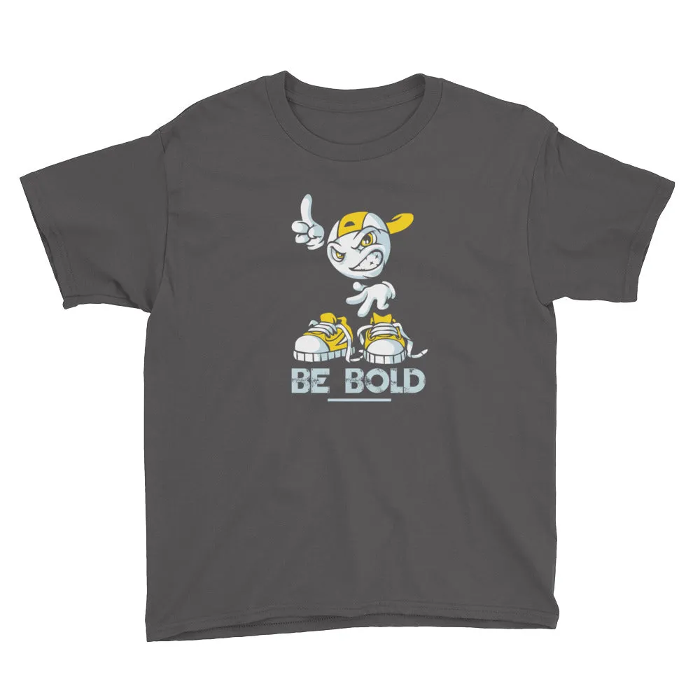 Be Bold - WYSP - Youth Short Sleeve T-Shirt