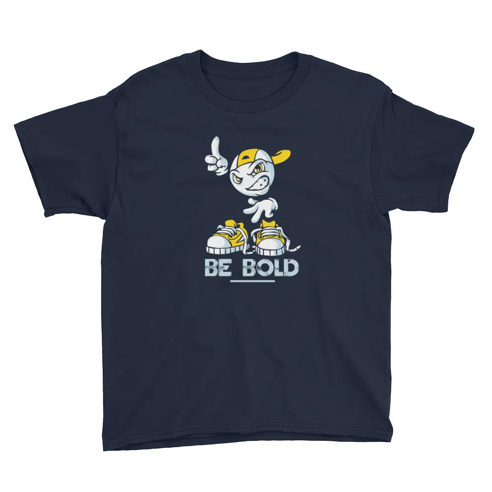 Be Bold - WYSP - Youth Short Sleeve T-Shirt