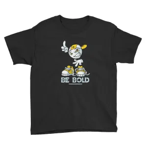 Be Bold - WYSP - Youth Short Sleeve T-Shirt
