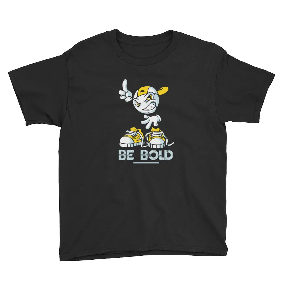 Be Bold - WYSP - Youth Short Sleeve T-Shirt