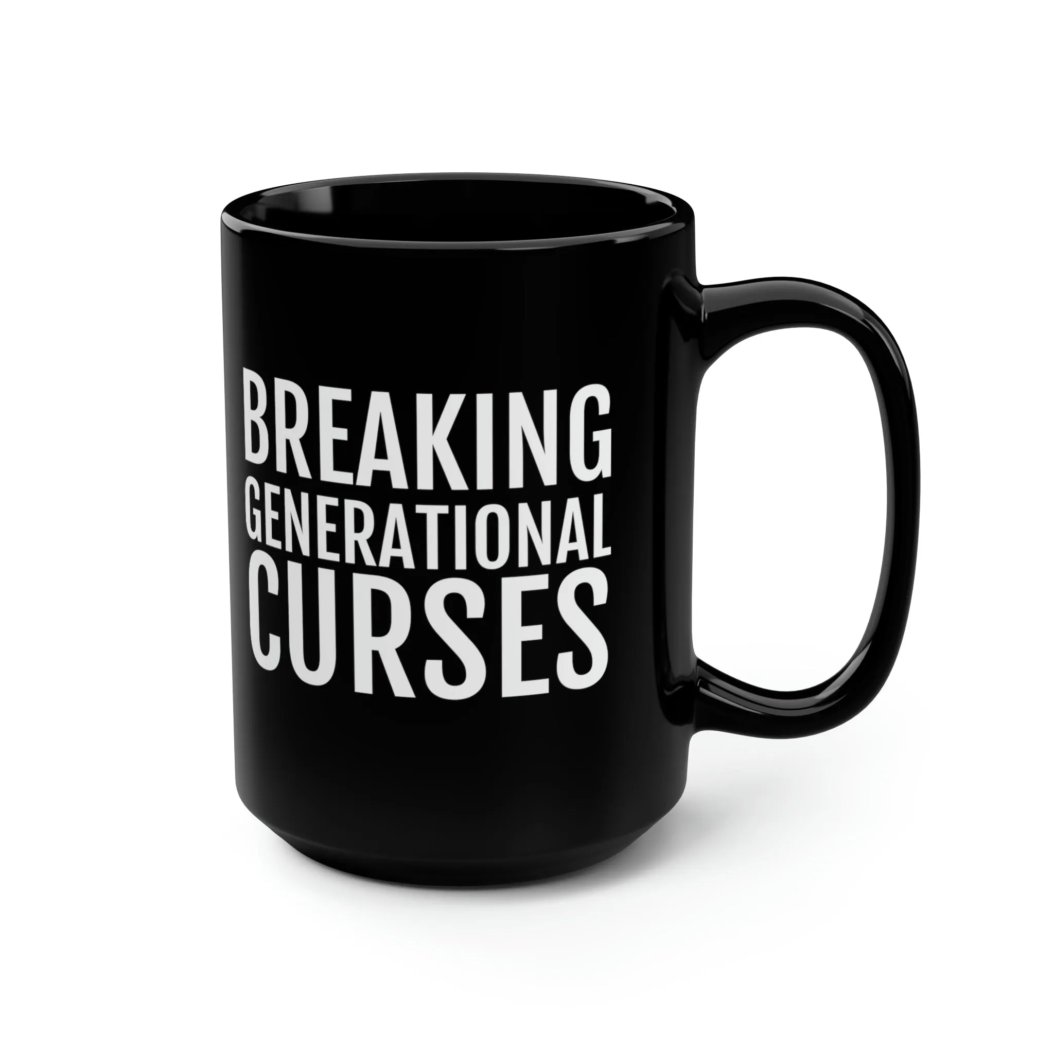 Breaking Generational Curses - Black Mug, 15oz