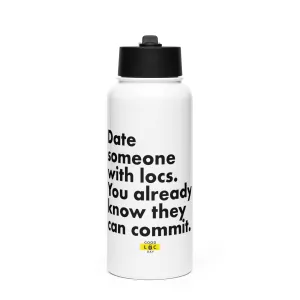 Date someone with locs Stainless steel water bottle