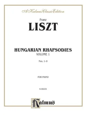 Liszt, Hungarian Rhapsodies Vol. 1, Nos. 1-9